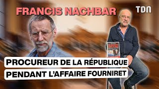 « Personne n’en sortira indemne… »  Francis Nachbar nous raconte les dessous de laffaire Fourniret [upl. by Ahtnama]