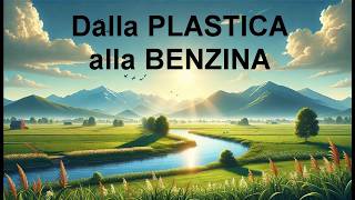 590 TRASFORMARE la PLASTICA in BENZINE CERE e GRASSI [upl. by Vorster]