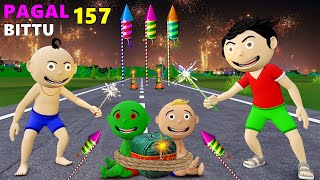 Pagal Bittu Sittu 157  Happy Diwali Cartoon  Diwali Ke Patakhe Cartoon  Patakhe Wale Cartoon [upl. by Aicilaf]