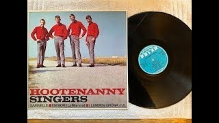 Hootenanny Singers  Hootenanny Singers 1964 full album [upl. by Aruabea419]