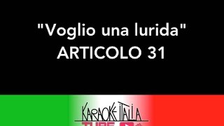 Articolo 31 Voglio una lurida Video Karaoke Base Musicale Instrumental [upl. by Akenat]