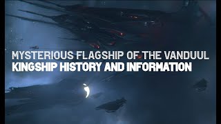 Mysterious Flagship of the Vanduul Kingship History and Info [upl. by Peatroy168]