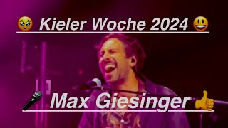 😃 Kieler Woche 2024 👏🏽 Max Giesinger 🎤 [upl. by Claude]