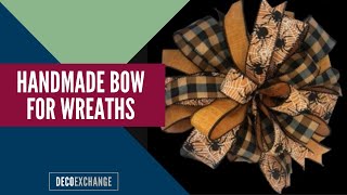 How To Make A Handmade Bow for Wreaths  DIY Bows  DecoExchange Tutorial [upl. by Vincent]