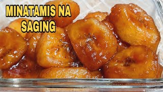 MINATAMIS NA SAGING  SWEETENED BANANA  SAGING NA SABA RECIPE [upl. by Lrem]