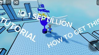 How to get IQ 1 SEPTILLION in Mantas IQ Obby [upl. by Streeto974]