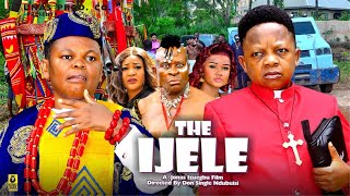 THE IJELE Season 3  OSITA IHEME CHINEDU IKEDIEZE 2024 Most Anticipated Nigerian Movie of the Year [upl. by Felicle759]