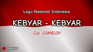 KEBYAR  KEBYAR  Lirik Lagu Nasional Indonesia [upl. by Adnawahs884]