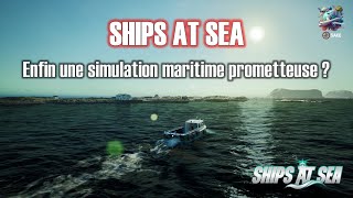 SAS  Ships at Sea  et si on essayait la simulation maritime [upl. by Atlas]