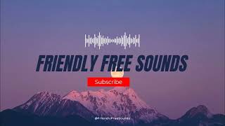 Friendly Free Sounds  A place for all your Copy Right Free Sound Effects [upl. by Anurag690]