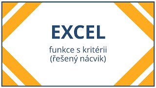 Excel  funkce s kritérii řešený nácvik [upl. by Willard794]