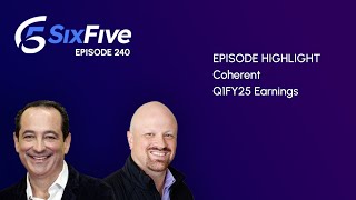 Coherent Q1FY25 Earnings  Episode 240  Six Five Podcast [upl. by Orsola]