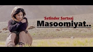 Masoomiyat  Satinder Sartaj  Beat Minister  Full Song Lyrics  Punjabi Songs [upl. by Percival792]