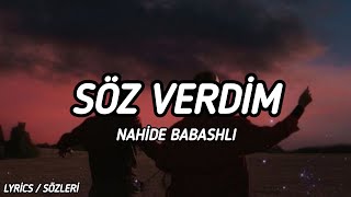 Nahide Babashlı  Söz Verdim Lyrics  Sözleri [upl. by Moreland887]