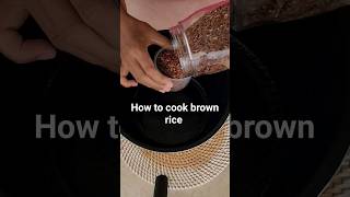 How to cook brown rice [upl. by Atiran]