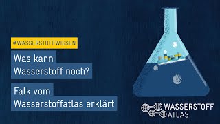 Was kann Wasserstoff noch – Falk vom Wasserstoffatlas erklärt  Wasserstoffwissen [upl. by Ydarg356]