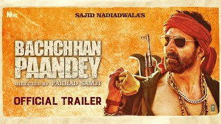 Bachchhan Paandey  Official Trailer  Akshay Kriti Jacqueline Arshad  Sajid N Farhad S18th March [upl. by Willi]