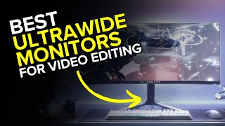 Best UltraWide Monitor For Video Editing [upl. by Ecydnarb33]