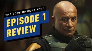 The Book of Boba Fett Episode 1 Review [upl. by Alessandro283]