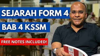 TINGKATAN 4  FORM 4 SEJARAH KSSM  BAB 4 2023 [upl. by Nosnek]