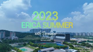 캠퍼스투어한양대학교 ERICA 여름에 빠지다  with Timelapse🍀🌿오르트구름 타임랩스 한양대학교 ERICA 윤하 여름 [upl. by Saied221]