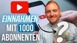 Youtube Einnahmen mit 1000 Abonnenten  Online Geld verdienen mit Youtube Was verdienen Youtuber [upl. by Alidia412]