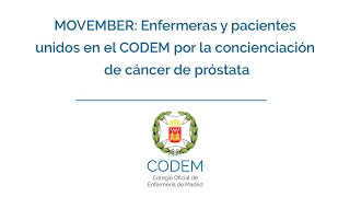 Movember Enfermeras y pacientes unidos en el CODEM por la concienciación de cáncer de próstata [upl. by Rorry]