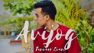 Avijog  Audio Version  Best Friend  Tanveer Evan  Piran Khan [upl. by Yllut]