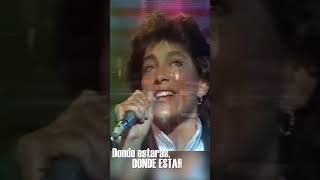 1983  Dónde estarás 1981  Come vorrei  versión en español  Ricchi e Poveri [upl. by Eelarol]