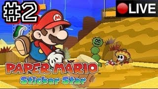 Paper Mario Sticker Star 3DS  Part 2 LIVESTREAM [upl. by Yttik]