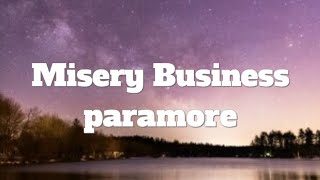 ParamoreMisery business Lyrics [upl. by Emili]