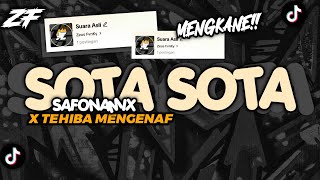 DJ SOTA SOTA SAFONAMIX X TEHIBA MENGKANE VIRAL TIKTOK BY ZEUS FVNKY [upl. by Lazes9]