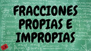 ¿Qué son las fracciones PROPIAS E IMPROPIAS [upl. by Repinuj518]