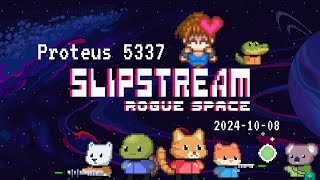 Slipstream Rogue Space  Proteus 5337 Point Run [upl. by Namilus203]