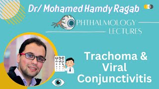 Conj 2 Trachoma amp Viral Conjunctivitis [upl. by Perkin]