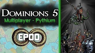 Dominions 5  Multiplayer Showdown  Pythium  EP00 [upl. by Maunsell291]