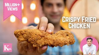 Crispy Fried Chicken Recipe  How to make KFC at Home  Chef Kunal Kapur Recipes [upl. by Tnahsin]