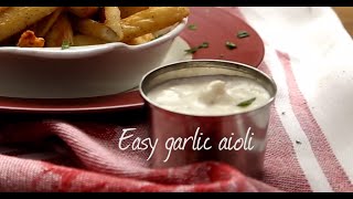 Easy garlic aioli  Video recipe [upl. by Fransen864]