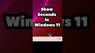 How to Show Seconds in Windows 11 Taskbar Clock  2024 [upl. by Orhtej]