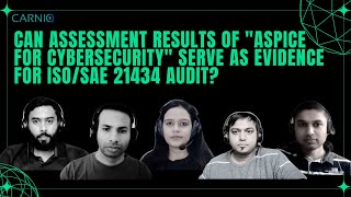 Can assessment results of quotASPICE for Cybersecurityquot serve as evidence for ISOSAE 21434 Audit [upl. by Alexei]