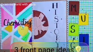 3 Creative Ideas for front page stunning Diy idea for Notebook [upl. by Sitruc]