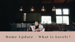 Home Update  What is Lovely [upl. by Peursem]