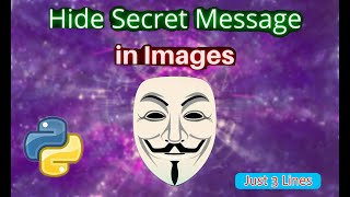 Image Steganography Using Python  python projects for beginners  Project Maker [upl. by Nadab]