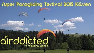 Super Paragliding Testival 2015 Kössen  airddicted [upl. by Aisatal]