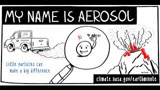 NASAs Earth Minute My Name is Aerosol [upl. by Oicinoid193]