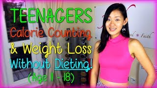 Teenagers Calorie Requirement amp Weight Loss Without Dieting Age 1118 [upl. by Atiekram]