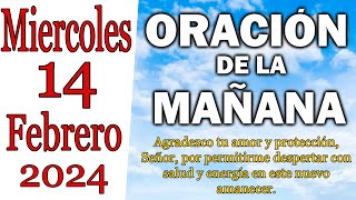 🙏Oración de la Mañana de hoy Miércoles 14 de Febrero de 2024✨ [upl. by Kerri]