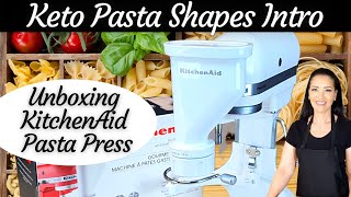 Unboxing the KitchenAid Pasta Press to make Keto Pasta Shapes [upl. by Brien188]