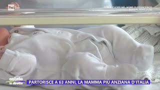 Flavia mamma a 63 anni è il parto record della più anziana dItalia Estate in diretta [upl. by Yde149]