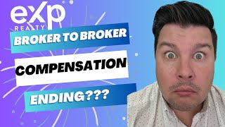 EXP Realty Broker to Broker Compensation Ending [upl. by Clapper204]